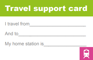 Travel support card: I travel from [blank] and to [blank] My home station is [blank]