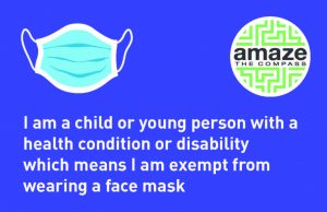 Card reading "I am a child or young person with a health condition or disability which means I am exempt from wearing a face mask" with Amaze logo and image of a mask