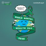 graphic showing a smiling Earth thinking "Saturday 10th October is" and a green ribbon reading "World mental health day 2020"