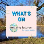 Amazing Futures groups and peer support [Brighton & Hove and East Sussex]