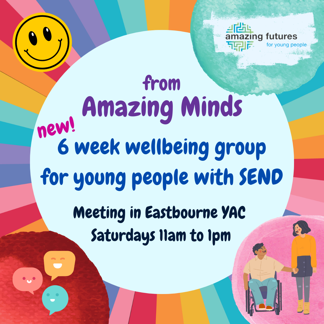 Amazing Minds wellbeing group for young people (East Sussex)