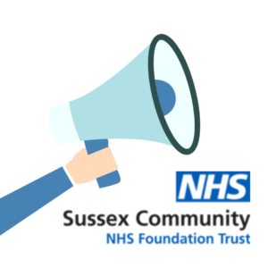 Megaphone and NHS logo reading Sussex Community, NHS Foundation Trust